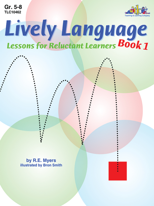 Title details for Lively Language Lessons for Reluctant Learners Book 1 by R. E. Myers - Available